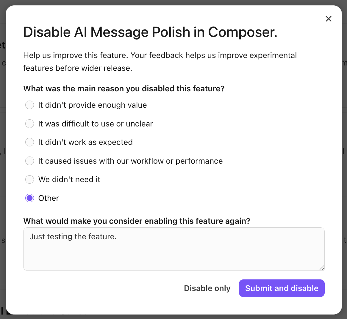 Feedback form for disabling a feature with multiple options and comments.